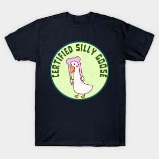 Certified Silly goose T-Shirt